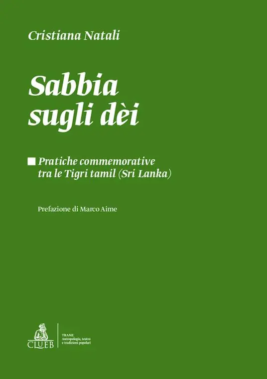 Occasione Sabbia sugli dèi. Pratiche commemorative tra le Tigri Tamil (Sri Lanka)
