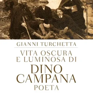 Consegna Rapida Vita oscura e luminosa di Dino Campana, poeta