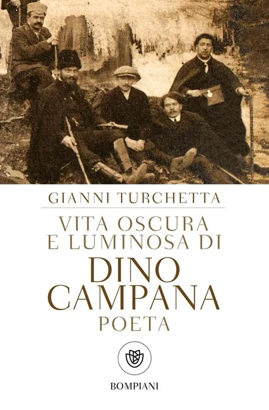 Consegna Rapida Vita oscura e luminosa di Dino Campana, poeta
