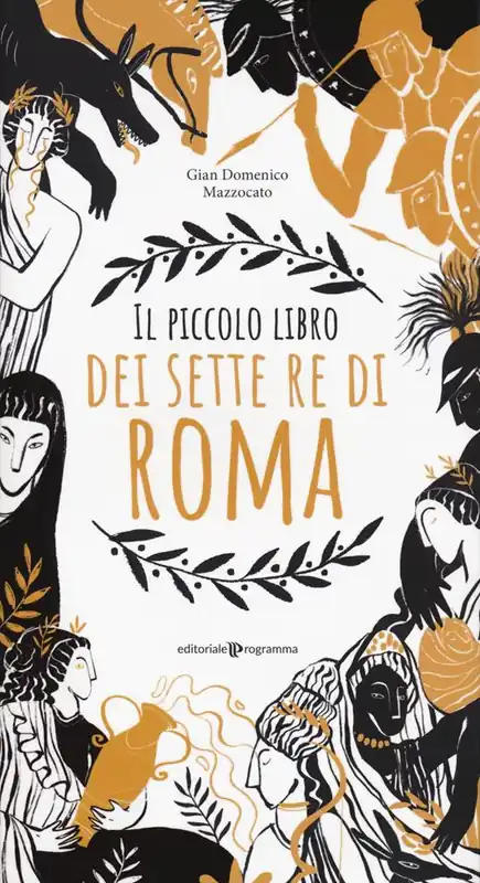 Occasione Il piccolo libro dei sette re di Roma