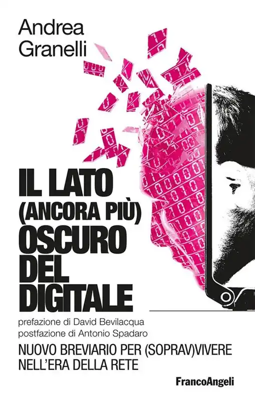 Pagamento Sicuro Il lato (ancora più) oscuro del digitale. Nuovo breviario per (soprav)vivere nell‘era della Rete