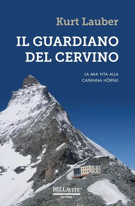Esclusivo Il guardiano del Cervino. La mia vita alla capanna Hörnli