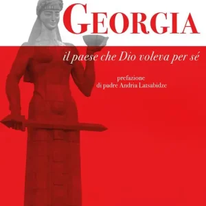 Georgia. Il paese che Dio voleva per sé Miglior Prezzo