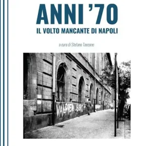 Ultima Occasione Anni ‘70. Il volto mancante di Napoli
