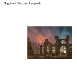 La parola e le immagini. Saggio su Giacomo Leopardi Miglior Prezzo