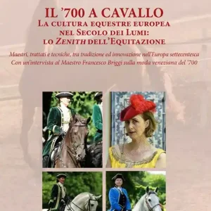 Miglior Prezzo Il ’700 a cavallo. La cultura equestre europea nel secolo dei lumi lo zenith dell’equitazione