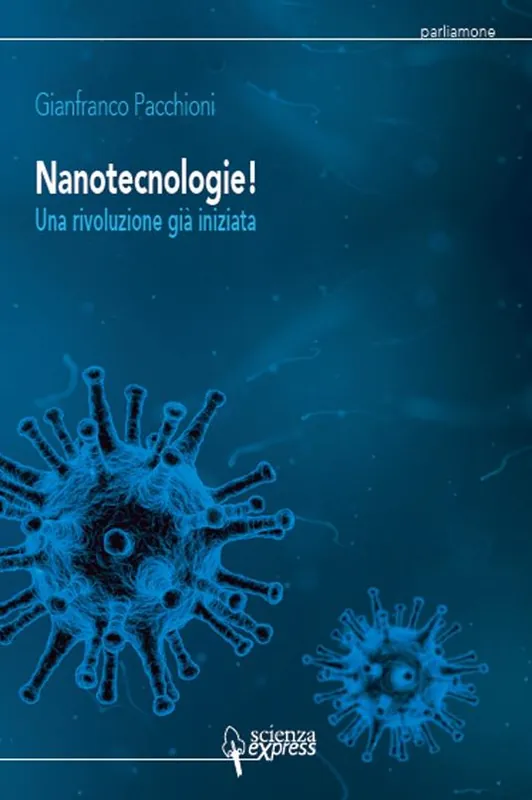Non Perdere Nanotecnologie! Una rivoluzione già iniziata