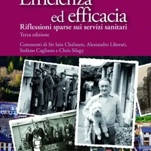Efficienza ed efficacia. Riflessioni sparse sui servizi sanitari Prezzo Conveniente
