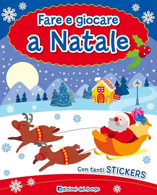 Fare e giocare a Natale. Con adesivi Novità