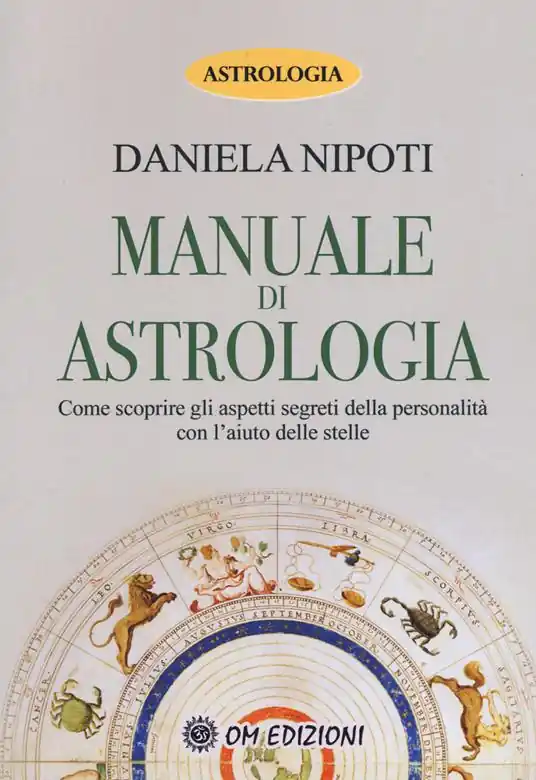 Manuale di astrologia. Come scoprire gli aspetti segreti della personalità con l‘aiuto delle stelle Super Prezzo