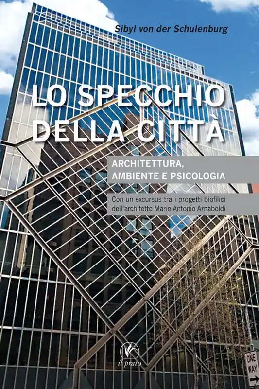 Nuovo Arrivo Lo specchio della città. Architettura, ambiente e psicologia