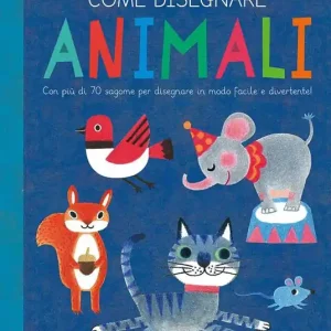 Di Tendenza Come disegnare animali. Con più di 70 sagome per disegnare in modo facile e divertente! Ediz. a colori
