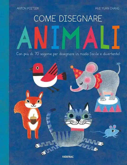 Di Tendenza Come disegnare animali. Con più di 70 sagome per disegnare in modo facile e divertente! Ediz. a colori