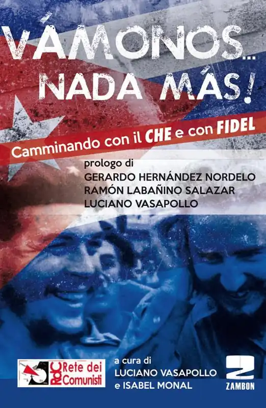 «Vamonos nada màs». Camminando con il Che e con Fidel Reso Gratuito