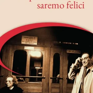 Must-Have La prossima volta saremo felici