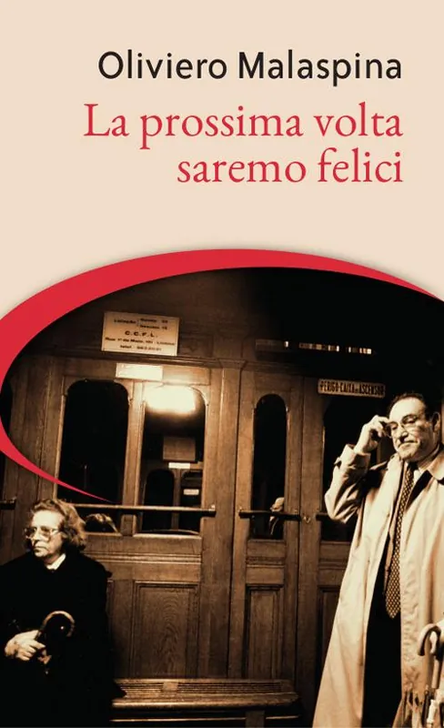 Must-Have La prossima volta saremo felici