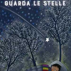 Guarda le stelle. Ediz. a colori Promozione