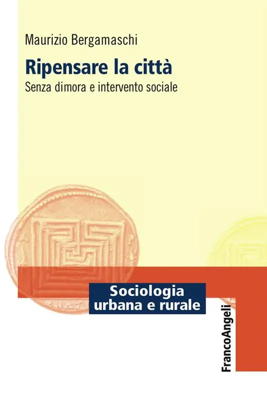Offerta Lampo Ripensare la città. Senza dimora e intervento sociale