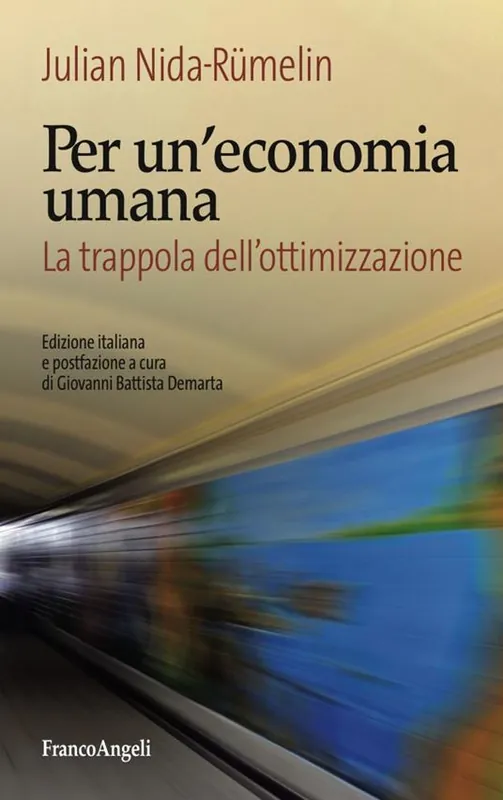 Direttamente Dal Produttore Per un‘economia umana. La trappola dell‘ottimizzazione