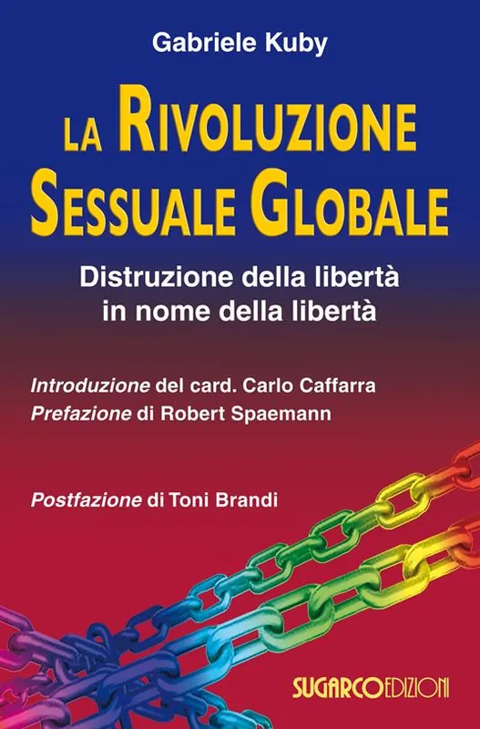 Offerta Lampo La rivoluzione sessuale globale. Distruzione della libertà in nome della libertà