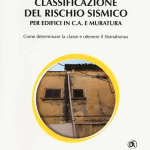 Classificazione del rischio sismico per edifici in c.a. e muratura Saldi