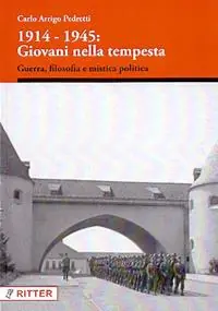 Must-Have 1914-1945 giovani nella tempesta. Guerra, filosofia e mistica politica