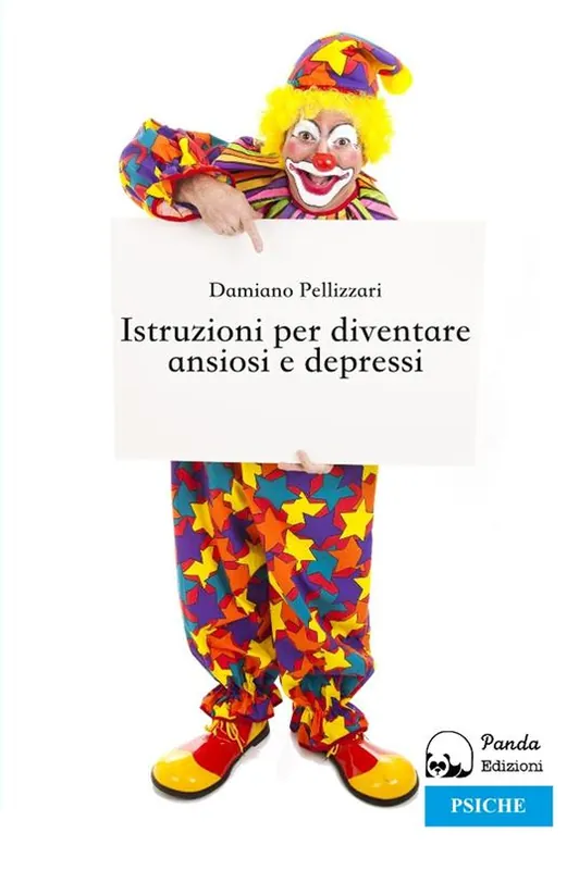 Occasione Istruzioni per diventare ansiosi e depressi
