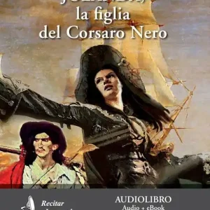 Promozione Esclusiva Jolanda, la figlia del Corsaro Nero letto da Claudio Carini. Audiolibro. CD Audio formato MP3. Ediz. integrale. Con e-book
