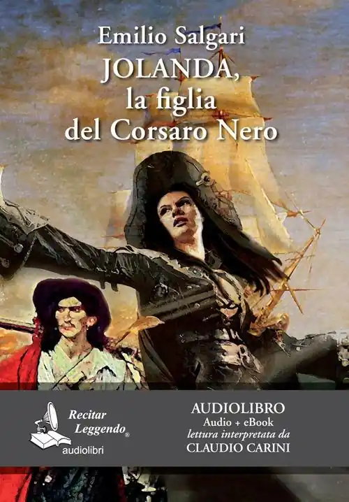 Promozione Esclusiva Jolanda, la figlia del Corsaro Nero letto da Claudio Carini. Audiolibro. CD Audio formato MP3. Ediz. integrale. Con e-book