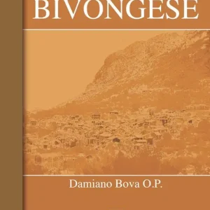 Spedito Oggi Dizionario etimologico del dialetto bivongese