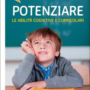 Capire come potenziare le abilità cognitive e curricolari Professionale