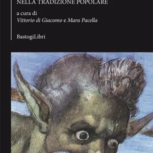 Il diavolo e la sua corte. Nella tradizione popolare Occasione