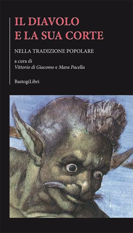Il diavolo e la sua corte. Nella tradizione popolare Occasione