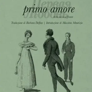 Soddisfatti O Rimborsati Primo amore. Testo russo a fronte. Ediz. bilingue
