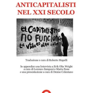 Professionale Come essere anticapitalisti nel XXI secolo