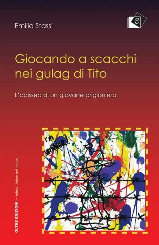 Giocando a scacchi nei gulag di Tito. L‘odissea di un giovane fiumano Nuovo Arrivo