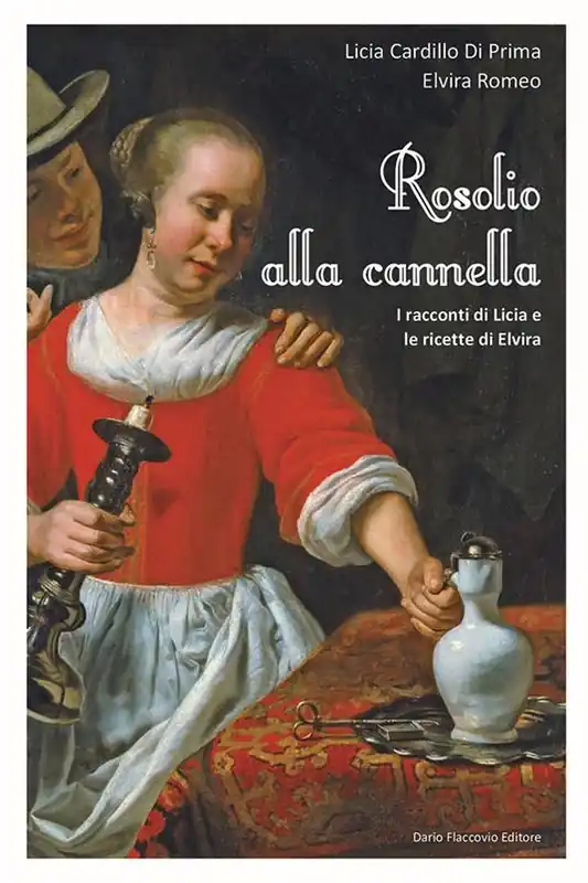 Rosolio alla cannella I racconti di Licia e le ricette di Elvira Pagamento Sicuro