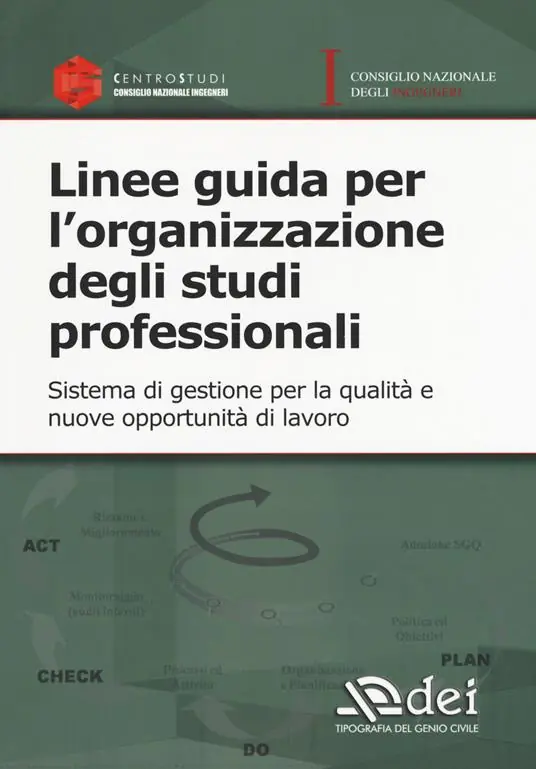 Linee guida per l‘organizzazione degli studi professionali. Sistema di gestione per la qualità e nuove opportunità di lavoro Ordina Subito