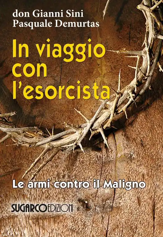 In viaggio con l‘esorcista. Le armi contro il maligno Ordina Subito