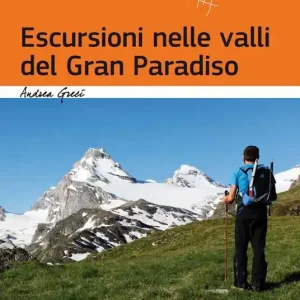 Ultime Pezzi Escursioni nelle valli del Gran Paradiso