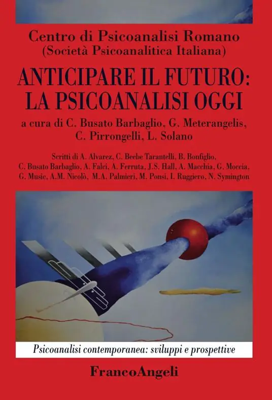 Anticipare il futuro la psicoanalisi oggi Ultimissimo Modello