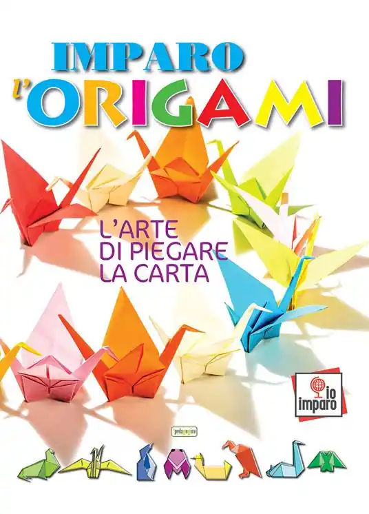 Imparo l‘origami. L‘arte di piegare la carta Nuovo Arrivo
