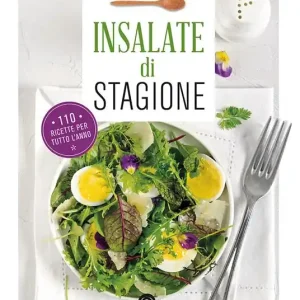 Subito Disponibile Insalate di stagione. 110 ricette per tutto l‘anno