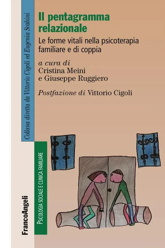 Il pentagramma relazionale. Le forme vitali nella psicoterapia familiare e di coppia Prezzo Scontato