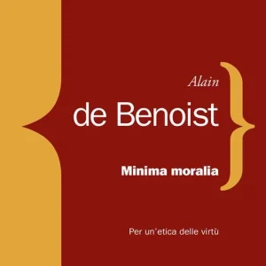 Minima moralia. Per un‘etica delle virtù Prezzo Ridotto