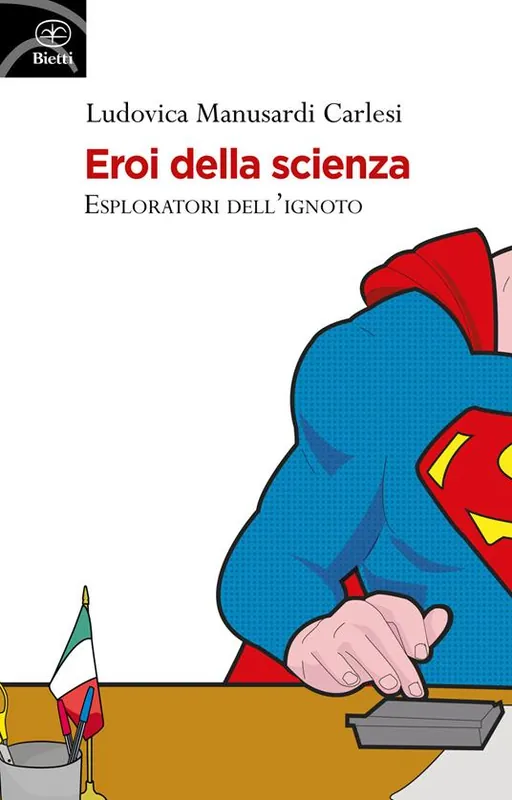 Subito Disponibile Eroi della scienza. Esploratori dell‘ignoto