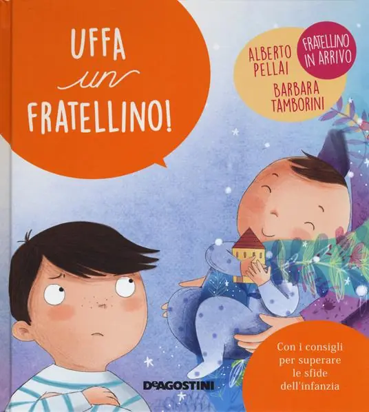 Uffa un fratellino! Ediz. a colori Ultimissimo Modello