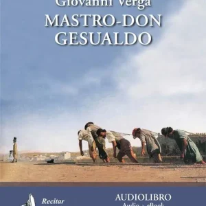 Soddisfatti O Rimborsati Mastro don Gesualdo letto da Claudio Carini. Audiolibro. CD Audio formato MP3. Ediz. integrale. Con e-book