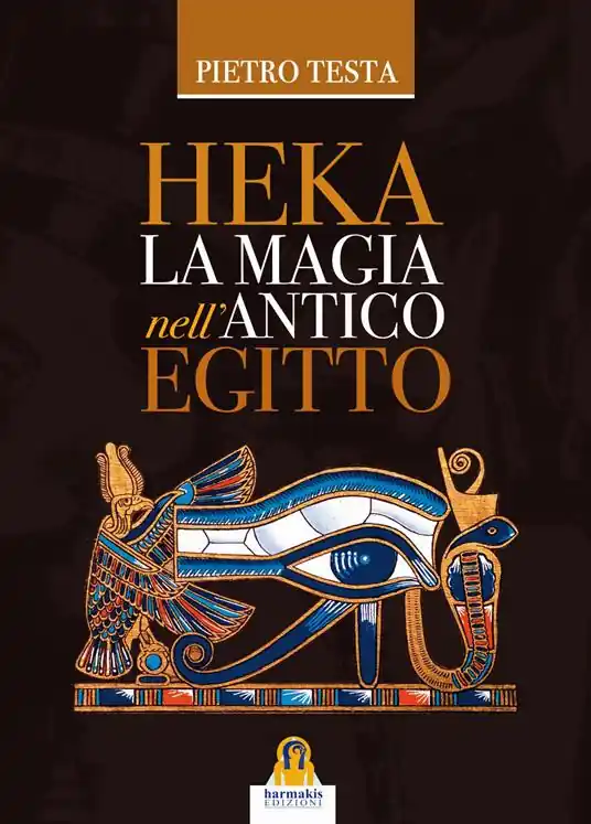 Super Prezzo Heka. La magia nell‘Antico Egitto