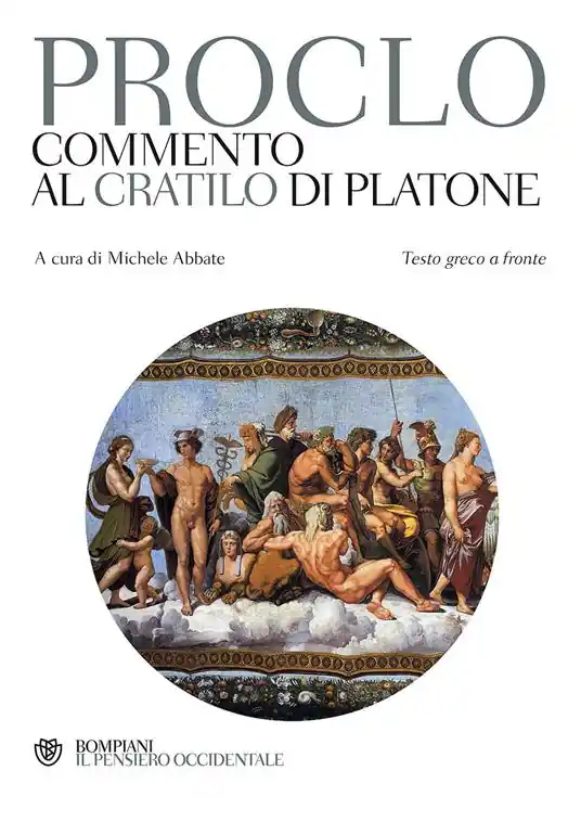 Ultimissimo Modello Commento al «Cratilo» di Platone. Testo greco a fronte